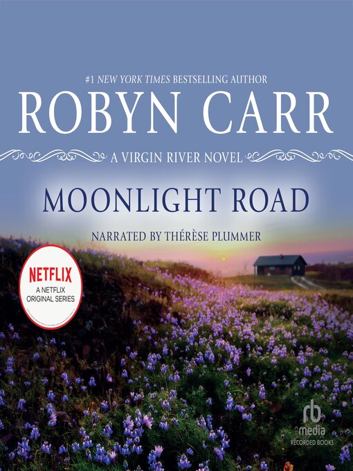 Title details for Moonlight Road by Robyn Carr - Available